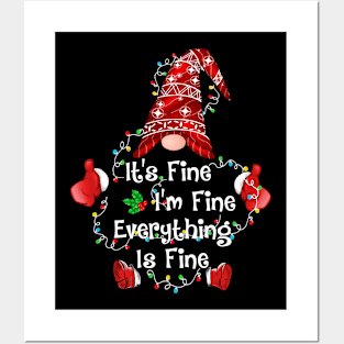 It's Fine I'm Fine Everything Is Fine Gnome Christmas Lights Posters and Art